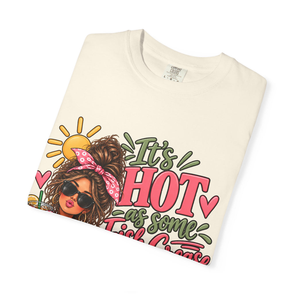 Hotter Than Some Fish Grease – Comfort Colors® T-Shirt – JeannieBelle's ...